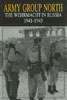 Army Group North: Wehrmacht in Russia 1941-45, Haupt